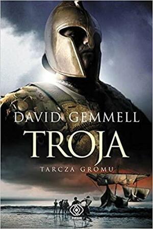 Troja Tarcza Gromu by David Gemmell