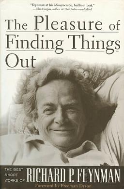The Pleasure of Finding Things Out by Richard Feynman
