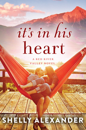 It's In His Heart by Shelly Alexander