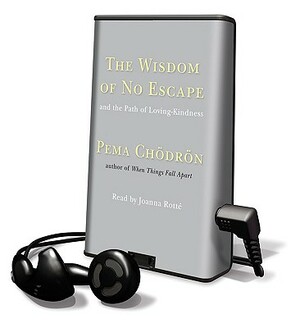 The Wisdom of No Escape by Pema Chödrön