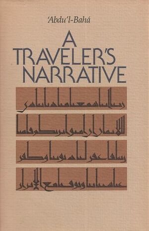 A Traveler's Narrative by Abdu'l-Bahá