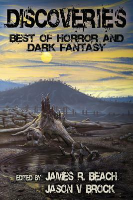 Discoveries: Best of Horror And Dark Fantasy by Tim Waggoner, Michael McBride, William F. Nolan