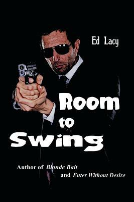 Room to Swing by Ed Lacy