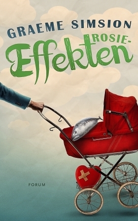 Rosieeffekten by Marianne Mattsson, Graeme Simsion