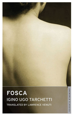 Fosca by Iginio Ugo Tarchetti, Lawrence Venuti