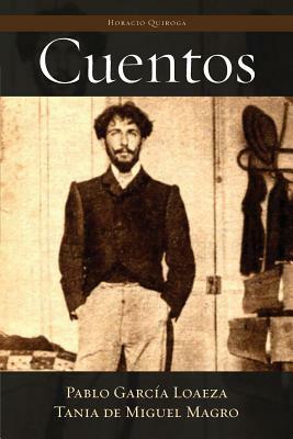 Horacio Quiroga: Cuentos by Horacio Quiroga