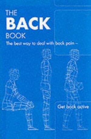 The Back Book by Chris Main, Gordon Waddell, Martin Roland, Kim Burton, Jennifer Klaber Moffett