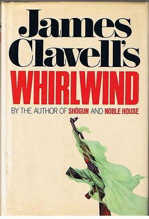 James Clavell's Whirlwind by James Clavell