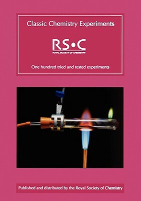 Classic Chemistry Experiments: Rsc by Kevin Hutchings