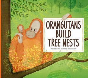 Orangutans Build Tree Nests by Elizabeth Raum