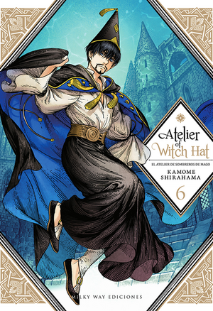 Atelier Of Witch Hat, Vol. 6 by Kamome Shirahama