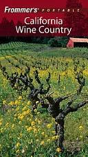 Frommer's Portable California Wine Country by Erika Lenkert