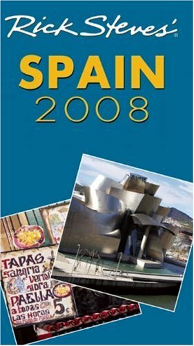 Rick Steves' Spain 2008 by Rick Steves