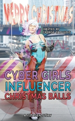 Cyber Girls: Christmas Balls by George Saoulidis