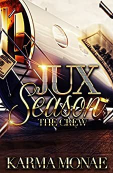 Jux Season by Karma Monae