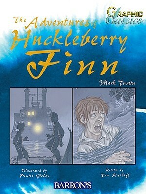 Adventures of Huckleberry Finn by Tom Ratliff, Mark Twain