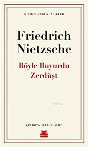 Böyle Buyurdu Zerdüşt by Friedrich Nietzsche