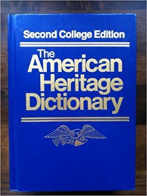 The American Heritage Dictionary by American Heritage