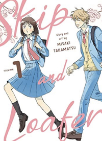 Skip and Loafer, Vol. 1 by Misaki Takamatsu