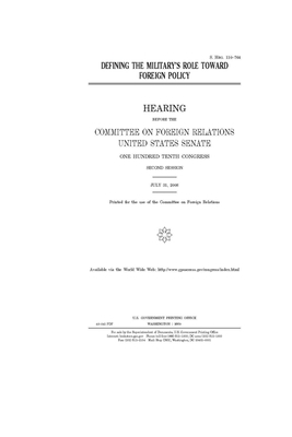 Defining the military's role toward foreign policy by Committee on Foreign Relations (senate), United States Congress, United States Senate