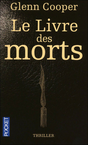 Le Livre des Morts by Glenn Cooper, Carine Chichereau