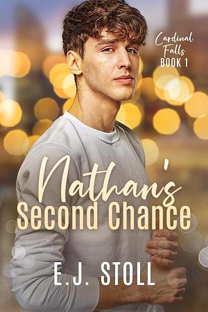 Nathan's Second Chance by E.J. Stoll