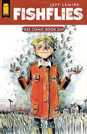 Fishflies (Free Comic Book Day 2023) by Jeff Lemire