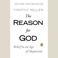 The Reason for God: Belief in an Age of Skepticism by Timothy Keller