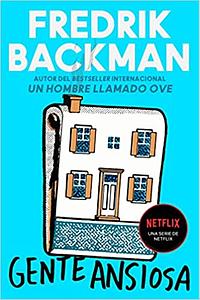 Gente Ansiosa by Fredrik Backman