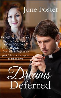 Dreams Deferred by June Foster
