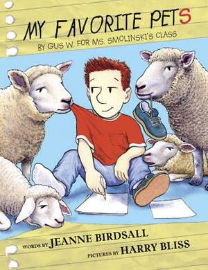 My Favorite Pets, by Gus W. for Ms. Smolinski's Class by Jeanne Birdsall