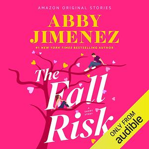 The Fall Risk by Abby Jimenez