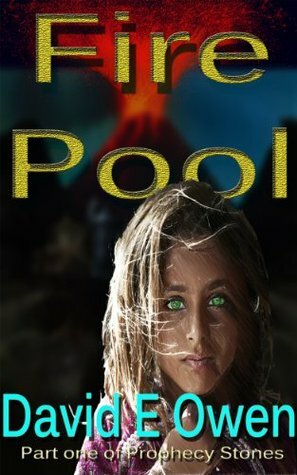 Fire Pool (Prophecy Stones) by Rhian Owen, David E. Owen