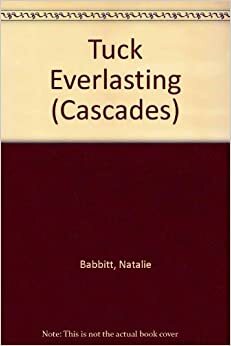 Tuck Everlasting by Natalie Babbitt