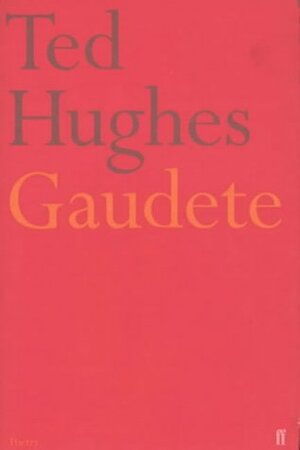 Gaudete by Ted Hughes