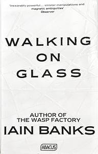 Walking on Glass by Iain Banks