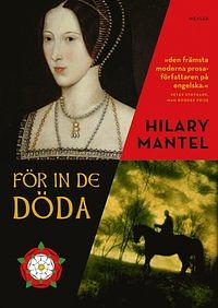 För in de döda by Hilary Mantel