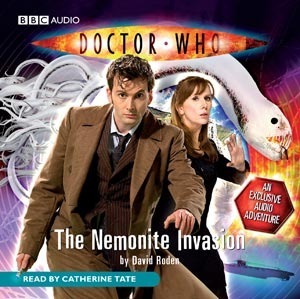 Doctor Who: The Nemonite Invasion by Catherine Tate, David Roden