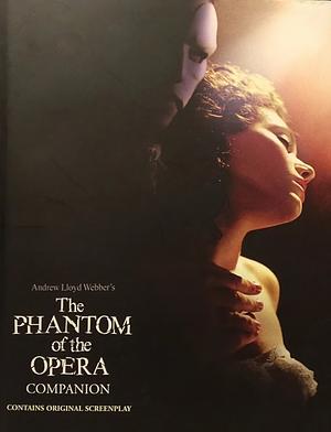 The Phantom of the Opera Companion by Andrew Lloyd Webber