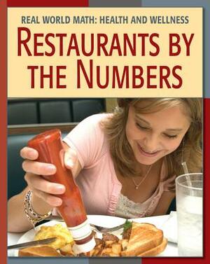 Restaurants by the Numbers by Cecilia Minden