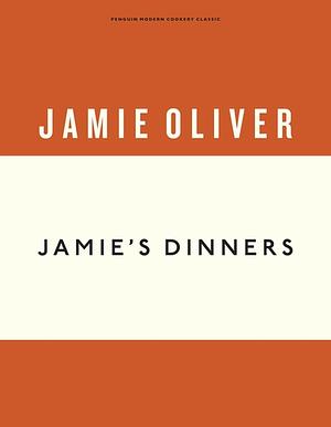 Jamie's Dinners by Jamie Oliver