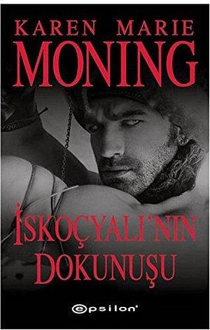 Iskocyalinin Dokunusu by Karen Marie Moning