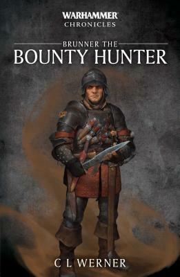 Brunner the Bounty Hunter by C. L. Werner