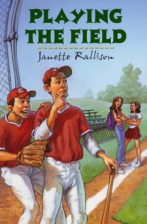 Playing the Field by Janette Rallison