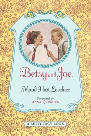 Betsy and Joe by Maud Hart Lovelace, Vera Neville