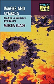 Obrazy i symbole. Szkice o symbolice magiczno-religijnej by Mircea Eliade