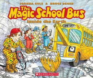 The Magic School Bus Inside the Earth by Joanna Cole, Scholastic, Inc