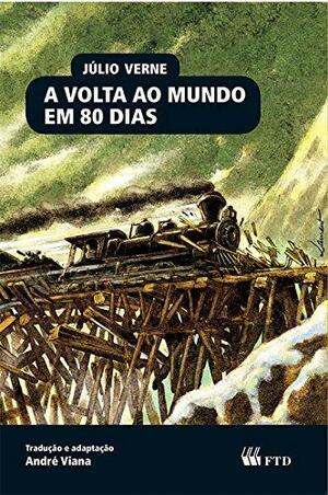 Volta ao Mundo em 80 Dias (Em Portuguese do Brasil) by Jules Verne