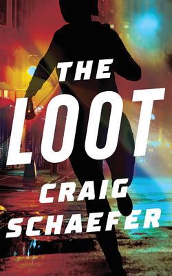 The Loot by Craig Schaefer