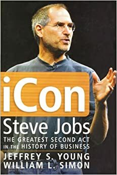 iCon: Steve Jobs, O Maior Renascimento na História da Gestão by Jeffrey S. Young